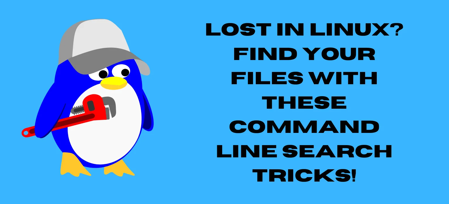 Lost in Linux? Find Your Files with These Command Line Search Tricks!