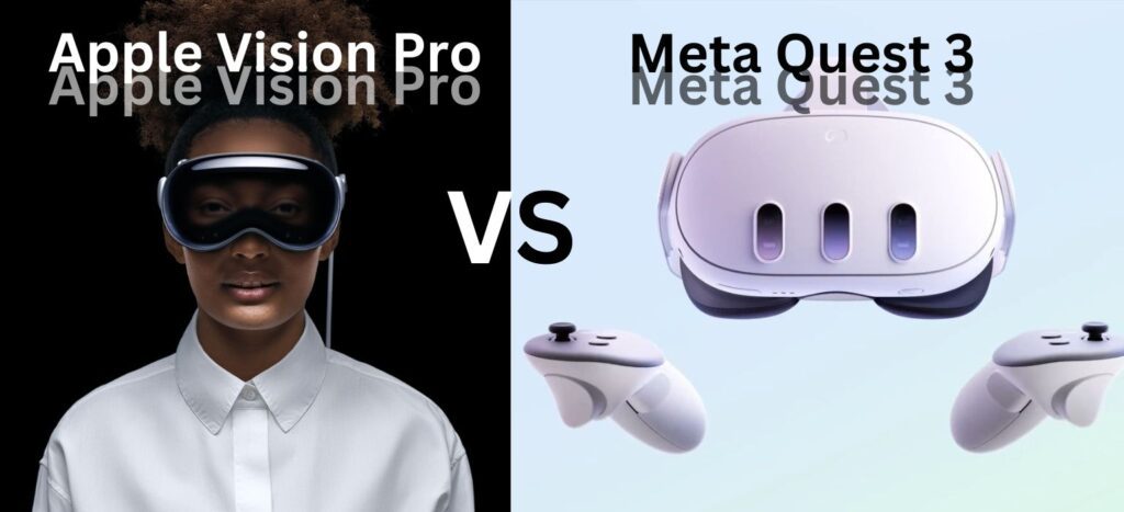 Meta Quest 3 vs Apple Vision Pro