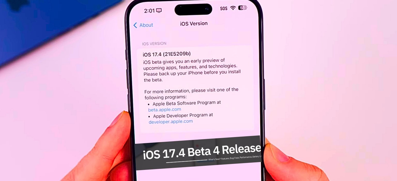 iOS 17.4 Beta 4 Released Check What's New?