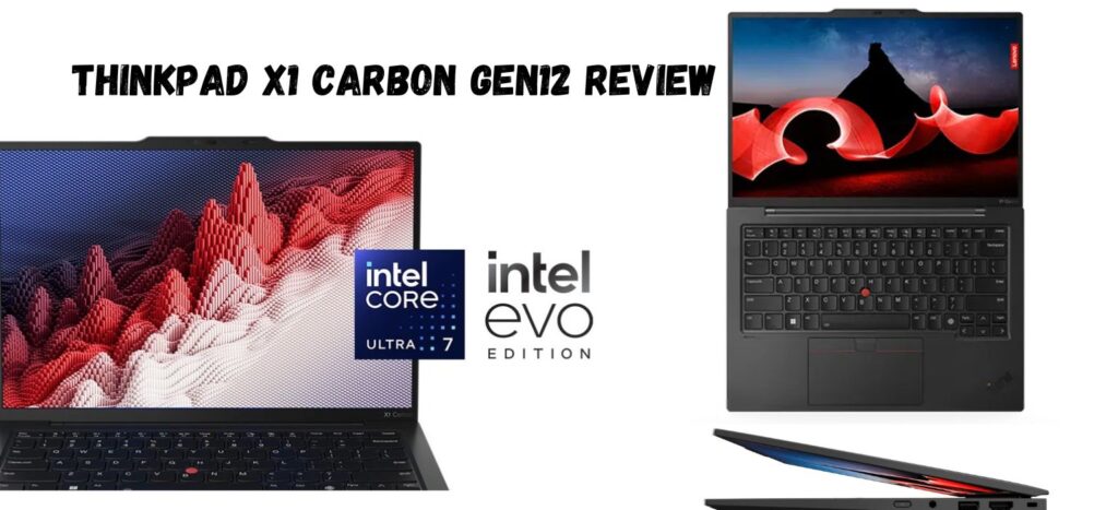 Thinkpad X1 Carbon Gen 12 Review