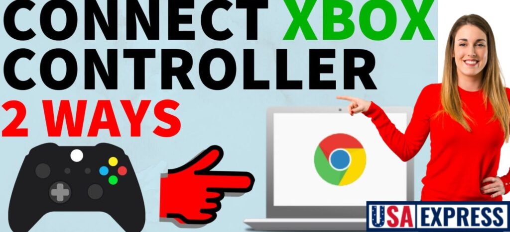 How to Connect Xbox Controller to Chromebook? (2 Ways)