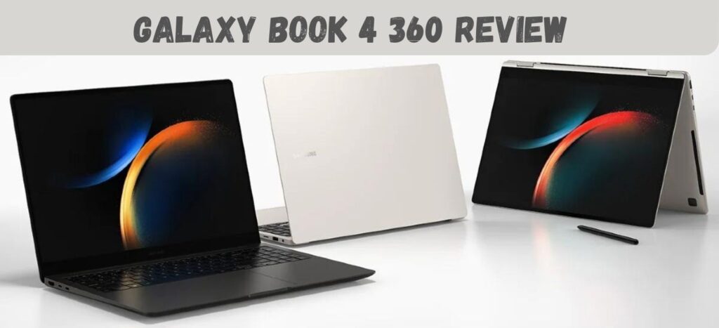 Samsung Galaxy Book 4 360 Review