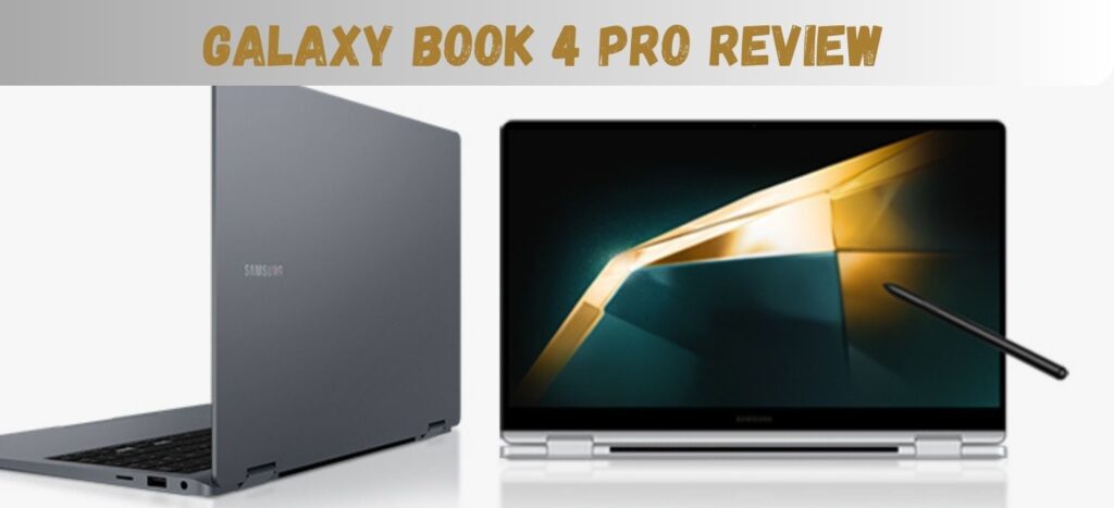 Galaxy Book 4 Pro Review