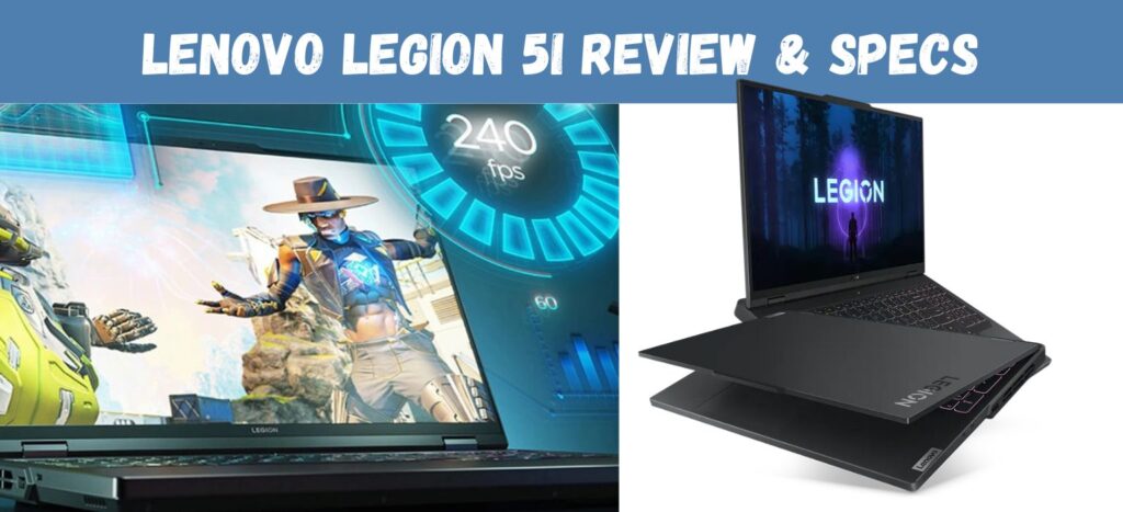 Lenovo Legion 5i Review 