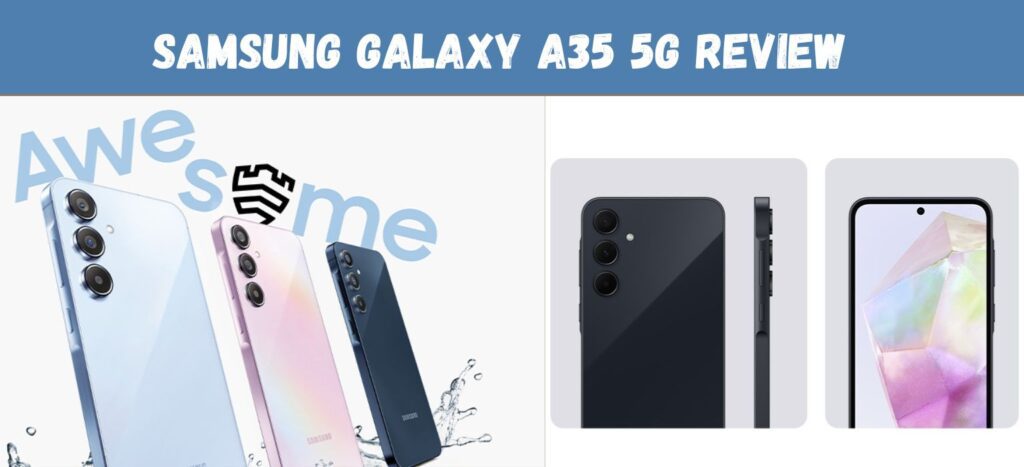 Samsung Galaxy A35 5G Review