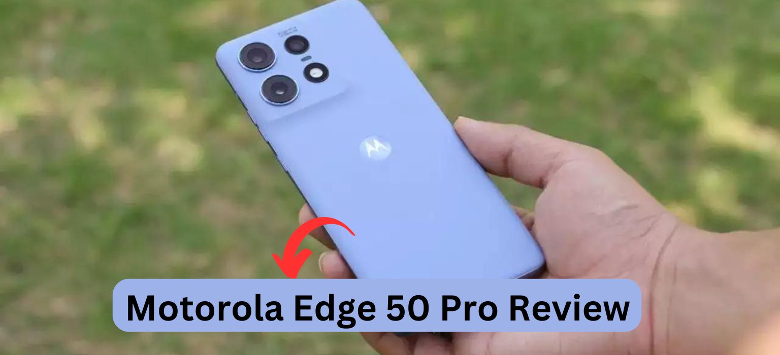 Motorola Edge 50 Pro Review