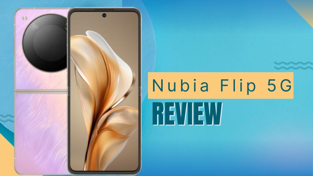 Nubia Flip 5G Review