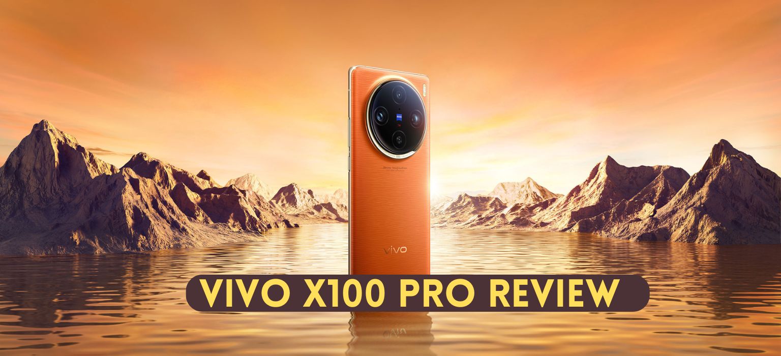 Vivo X100 Pro Review