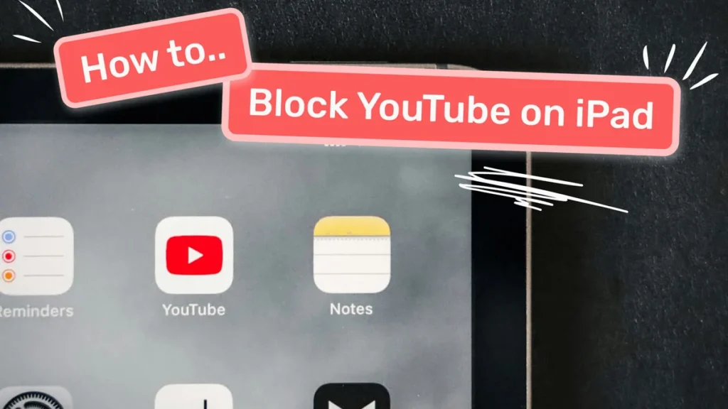 ON YOUR CHILDS IPAD HOW TO BLOCK YOUTUBE APP AND SAFARI 2