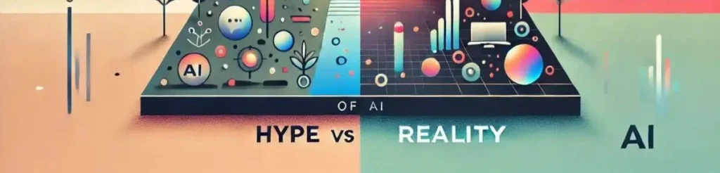 The Rise—and Reality—of the AI Hype