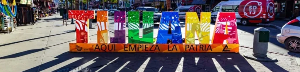 Why Tijuana Was Chosen